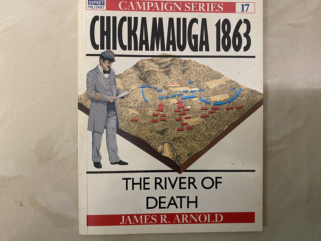 CAMPAIGN 17: CHICKAMAUGA 1863